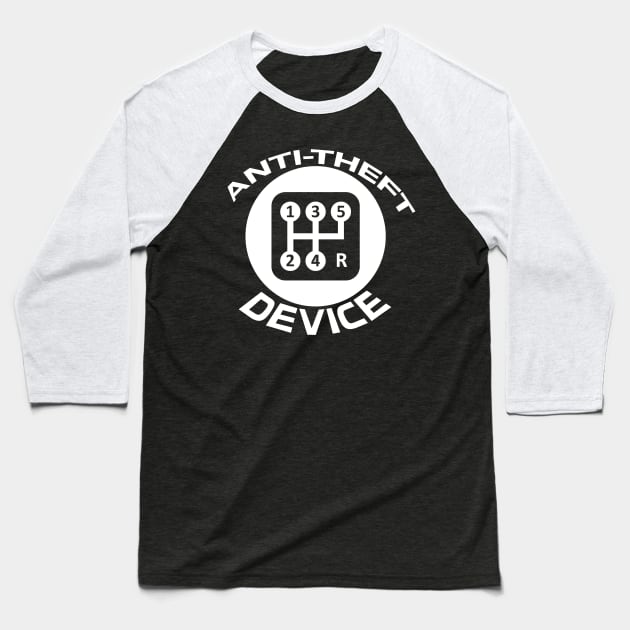 Stick Shift The Greatest Anti-Theft Device Baseball T-Shirt by FungibleDesign